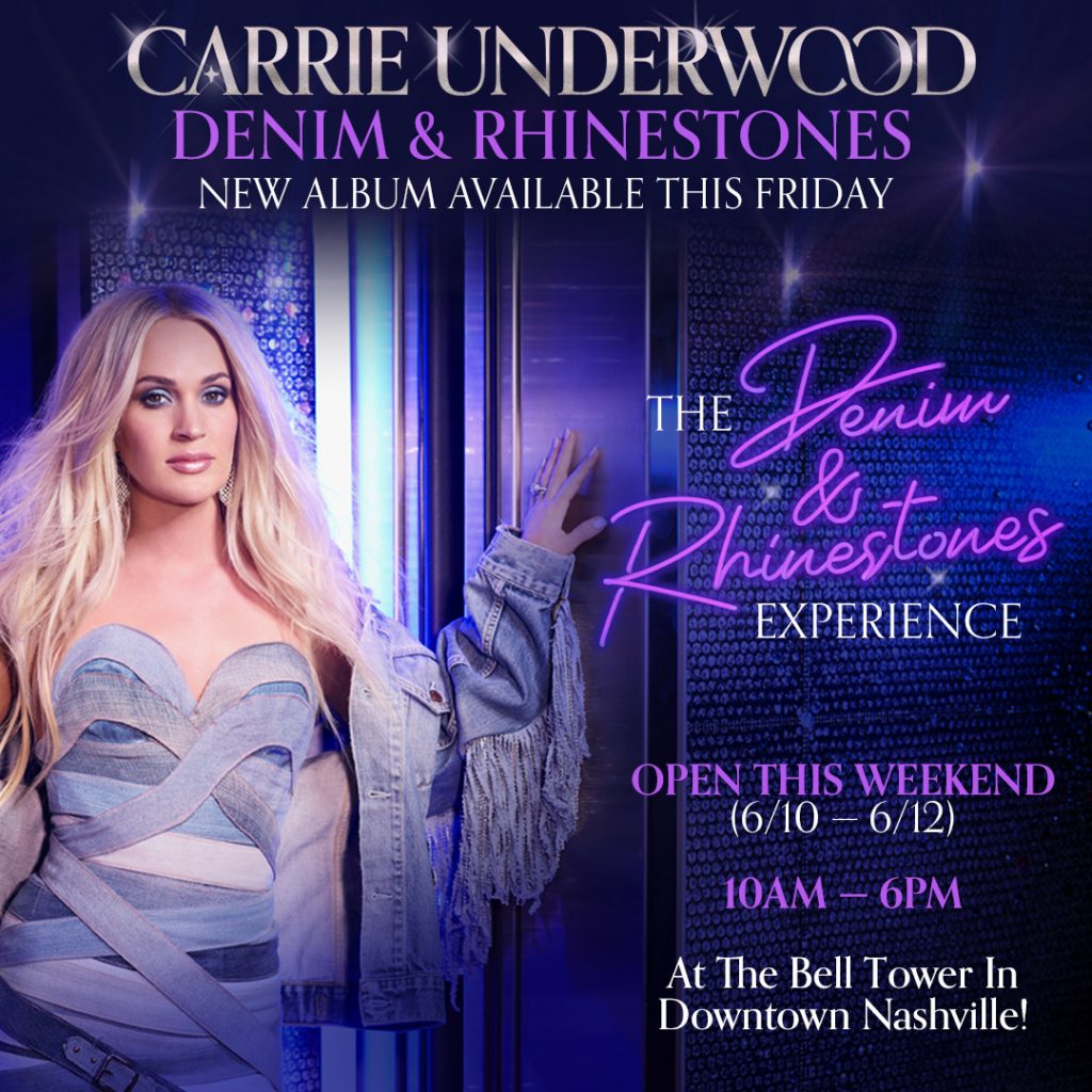 Carrie Welcomes Fans to THE DENIM & RHINESTONES EXPERIENCE at The Historic  Bell Tower in Downtown Nashville June 10-12 - Carrie Underwood